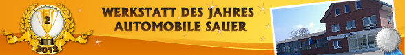 Werkstatt des Jahres 2012 - Automobile Sauer
